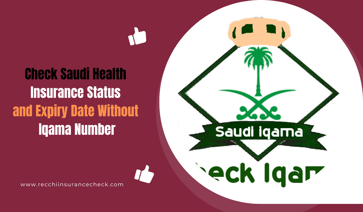 Check Saudi Health Insurance Status and Expiry Date Without Iqama Number